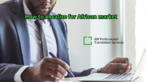 How to Localize for African market: A Complete Guide to African Market Localization