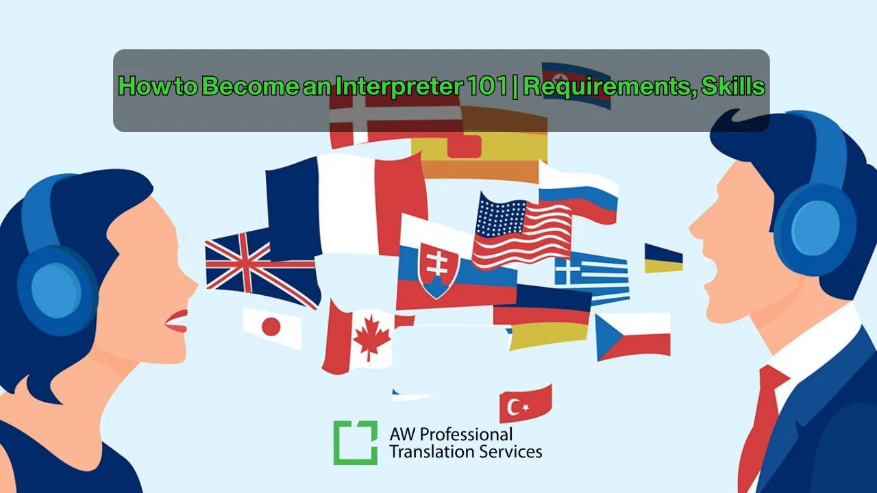 How to Become an Interpreter | Requirements, Skills & Career Path with AW PTS