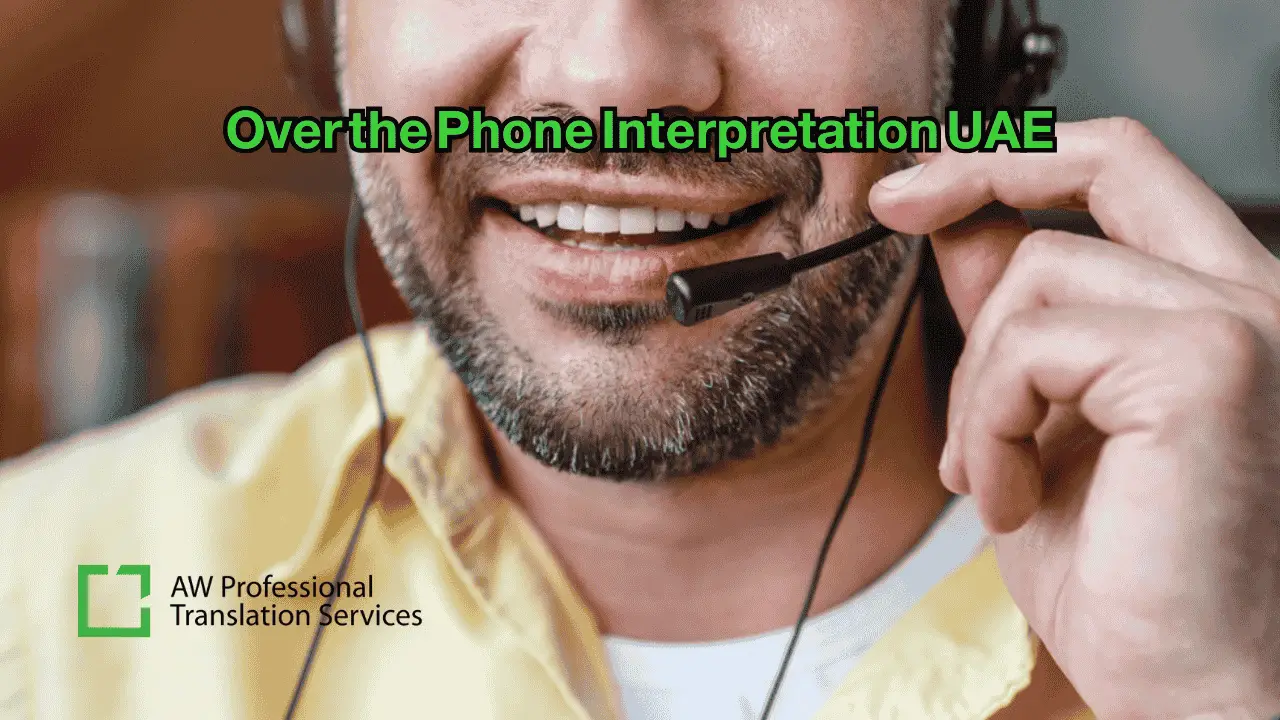 Over the Phone Interpretation UAE | Instant Language Support | AW PTS