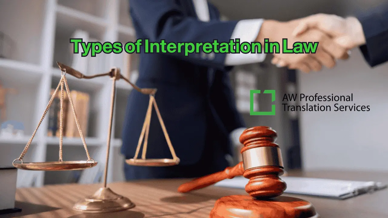 Types of Interpretation in Law | Legal Interpretation Guide by AW PTS